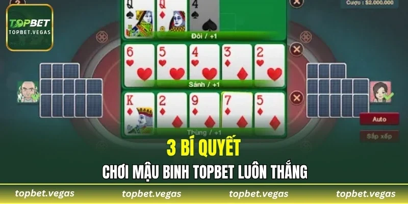3 bí quyết chơi mậu binh TOPBET luôn thắng