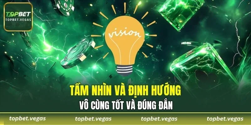 CEO có tầm nhìn rõ ràng và định hướng phát triển tốt