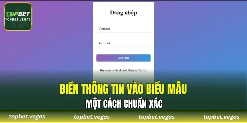 Điền thông tin đăng nhập vào biểu mẫu