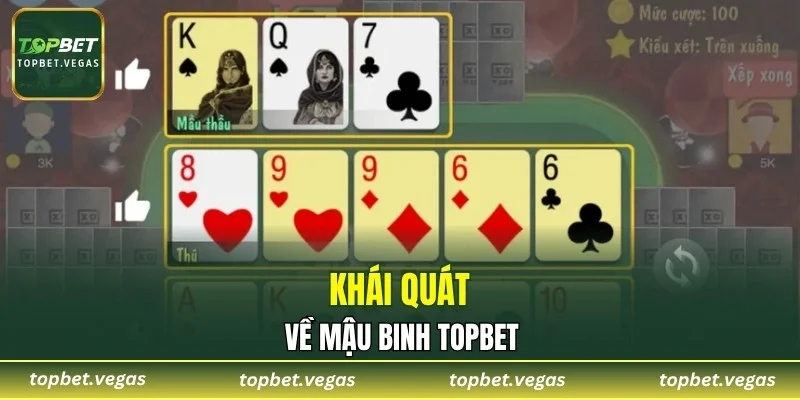 Khái quát về mậu binh TOPBET