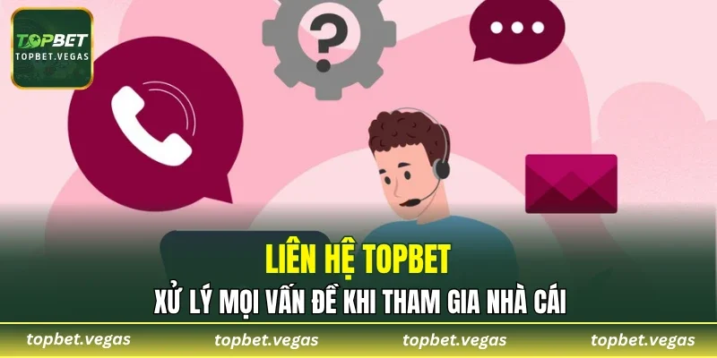 Liên Hệ TOPBET
