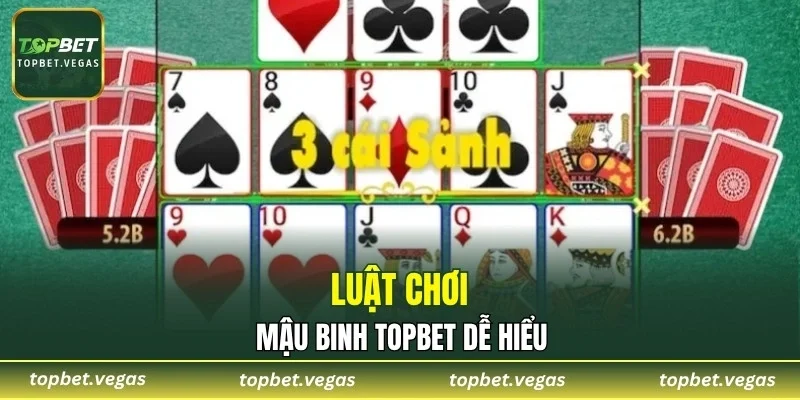 Luật chơi mậu binh TOPBET dễ hiểu