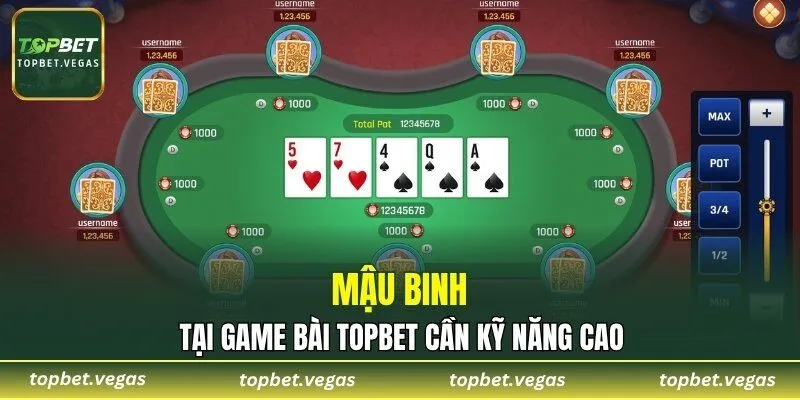 Mậu Binh tại game bài TOPBET cần kỹ năng cao