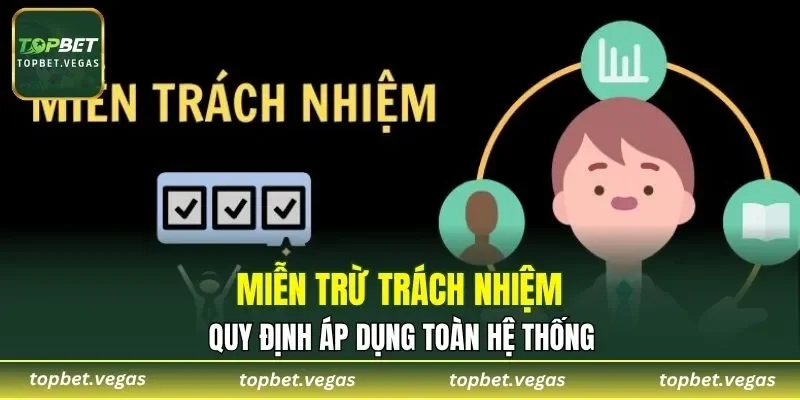 Miễn trừ trách nhiệm áp dụng toàn hệ thống