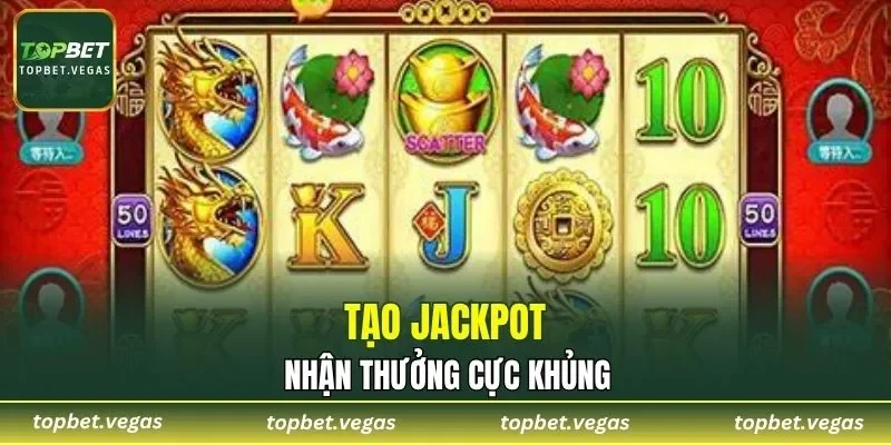 Tích lũy tạo jackpot lớn